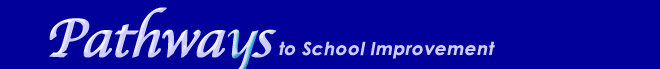 Pathways to School Improvement